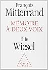 Mémoire à deux voix par Mitterrand Mémoire à deux voix par Mitterrand