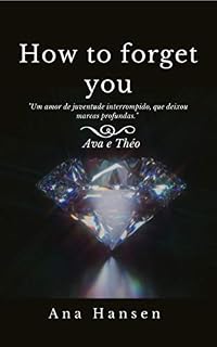 Livro How to forget you - Ava & Theo