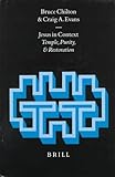 Jesus in Context: Temple, Purity, and Restoration (Arbeiten Zur Geschichte Des Antiken Judentums Und Des Urchristentums)