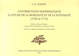 Contributions mathématiques à l'étude de la mortalité et de la nuptialité, 1765 et 1772
