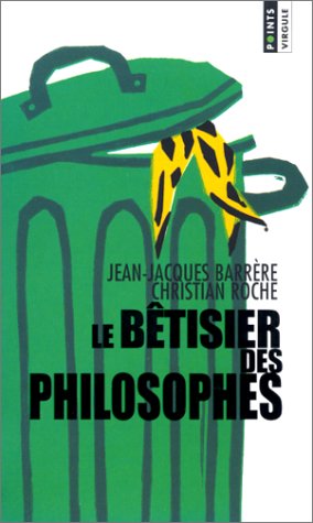 Le  bêtisier des philosophes