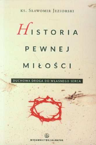 Historia pewnej milosci (Polska wersja jezykowa)