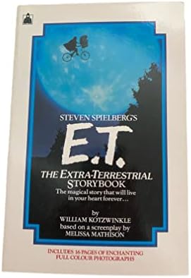 E. T. The Extra Terrestrial Storybook: Kotzwinkle, William 