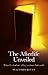 The Afterlife Unveiled: What the Dead are Telling Us About Their World by Stafford Betty