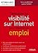 DEVELOPPER SA VISIBILITE SUR INTERNET POUR TROUVER UN EMPLOI (EYROLLES) by 