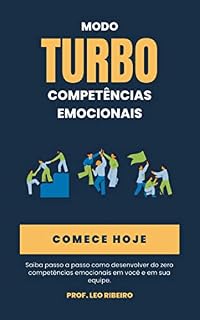 Livro Modo Turbo: Competências Emocionais: Saiba passo a passo como desenvolver do zero competências emocionais em você e em sua equipe.