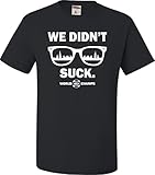 Adult We Didn't Suck World Champs Chicago T-Shirt