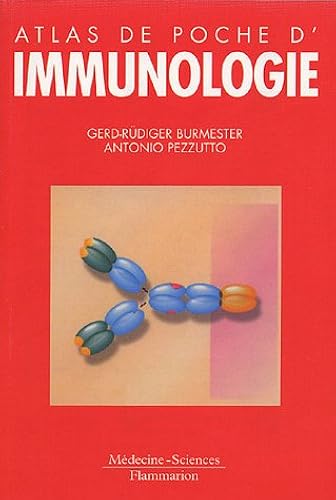 Download Atlas de poche d'immunologie : Bases, analyses biologiques, pathologies PDF