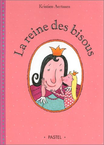La  reine des bisous