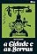 Livro A cidade e as Serras