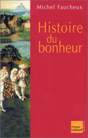 Histoire du bonheur