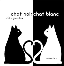 Chat Noir Chat Blanc 9782352893622 Amazoncom Books