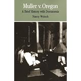 Muller v. Oregon: A Brief History with Documents (Bedford Series in History and Culture)
