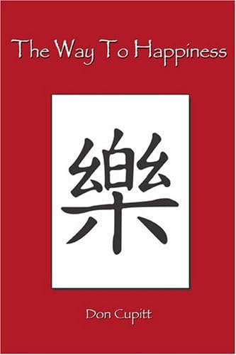 The Way To Happiness: A Theory Of Religion