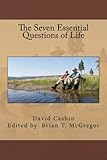 The Seven Essential Questions of Life by 