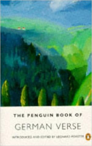 The Penguin Book Of German Verse German Edition Leonard Forster Amazon Com Books The Penguin Book Of German Verse German Edition Leonard Forster Amazon Com Books