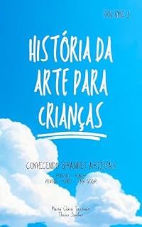 Livro História da Arte para Crianças: Conhecendo Grandes Artistas