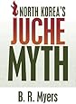 North Korea's Juche Myth