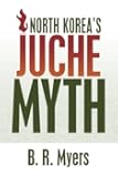 North Korea's Juche Myth