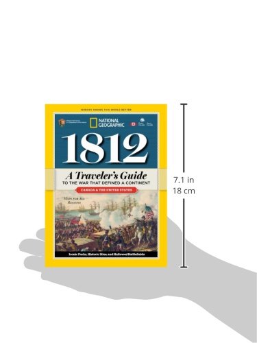 1812: A Traveler's Guide to the War That Defined a Continent