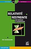 Relativité restreinte: des particules à l'astrophysique (French Edition) by 