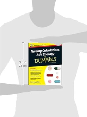 Nursing Calculations And Iv Therapy For Dummies Uk Boyd Claire Amazon Com Au Books