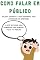 Livro Como falar em público - A Arte de Falar: Seis Princípios para Vencer o Palco e o Público: Falar é um Hábito: O Guia Essencial para Comunicar com Confiança