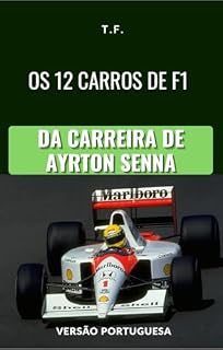 Livro OS 12 CARROS F1 DA CARREIRA DE AYRTON SENNA