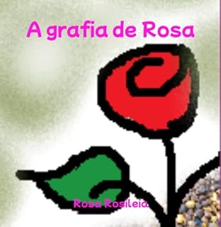 Livro A Grafia De Rosa
