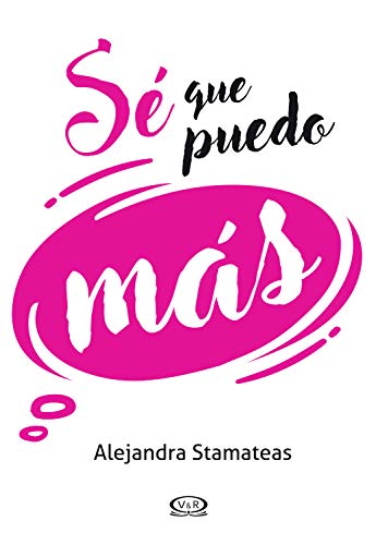 Sé que puedo más (Spanish Edition) by Alejandra Stamateas