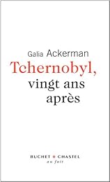 Tchernobyl, retour sur un désastre