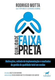 Livro Qualidade faixa preta: Motivações, método de implementação e resultados da gestão da qualidade total em vendas