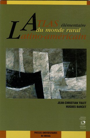 Atlas élémentaire du monde rural latino-américain
