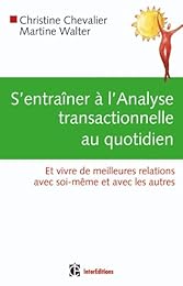 S'entraîner à l'analyse transactionnelle au quotidien