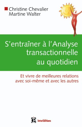 S'entraîner à l'analyse transactionnelle au quotidien