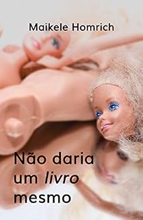 Livro Não daria um livro mesmo