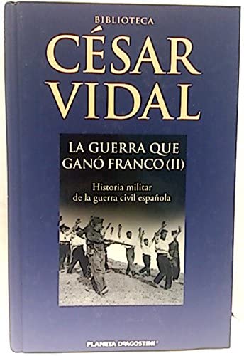 Portada de La Guerra Que Ganó Franco II