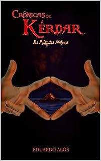 Livro As Crônicas de Kérdar: As Relíquias Nahons