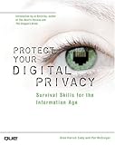 Protect Your Digital Privacy! Survival Skills for the Information Age by 