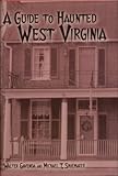 A Guide to Haunted West Virginia