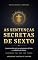 Livro AS SENTENÇAS SECRETAS DE SEXTO: A ponte oculta entre os ensinamentos de Jesus e a sabedoria do Oriente — Upanishads, Tao, Yoga, Zen e Tantra (Sabedoria Antiga)