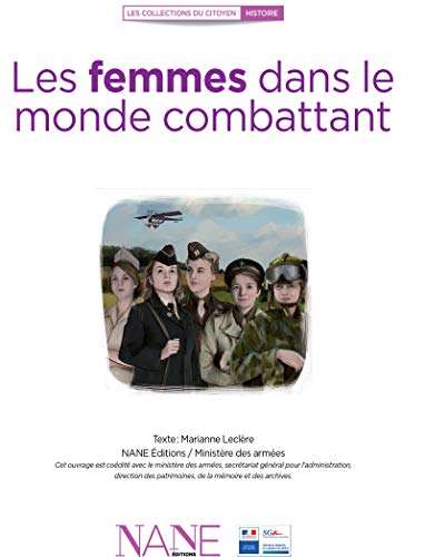 Les Femmes dans le monde combattant (Collections du citoyen) (French Edition) by Marianne Leclère