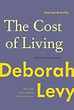 The Cost of Living: A Working Autobiography by 