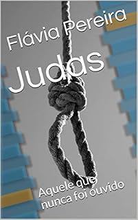 Livro Judas: Aquele que nunca foi ouvido