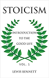 STOICISM: Introduction to the Good Life