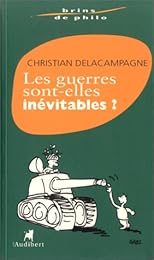 Les  guerres sont-elles inévitables ?