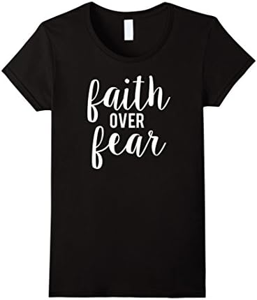 Women's Faith over Fear T-SHirt Medium Black