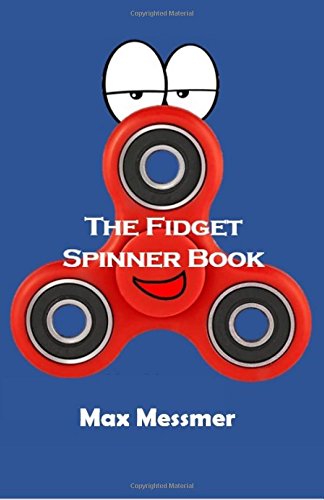 The Fidget Spinner Book