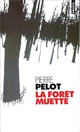 La  forêt muette