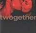 Twogether by 